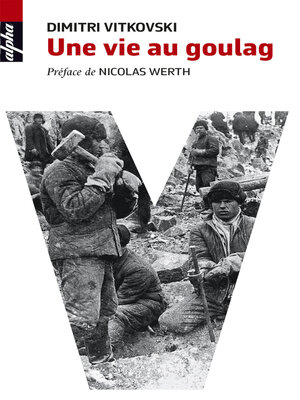 cover image of Une vie au Goulag